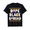 Dope Black Goddad African American Black History Month T-Shirt
