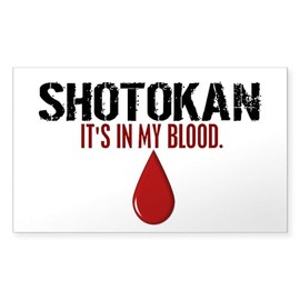 CafePress in My Blood (Shotokan) Rectangle Sticker Rectangle Bumper Sticker Car Decal