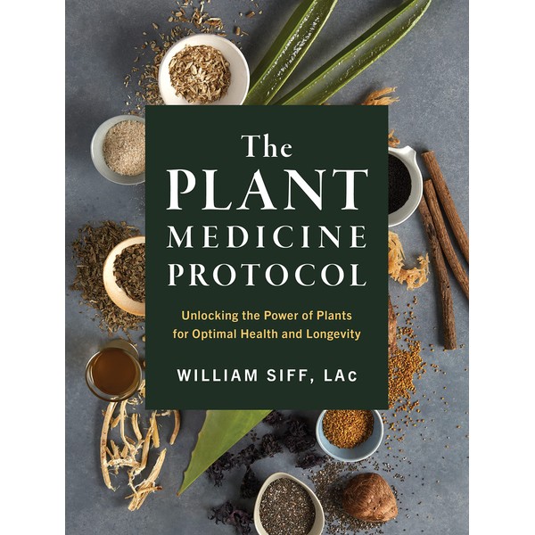 The Plant Medicine Protocol: Unlocking the Power of Plants for