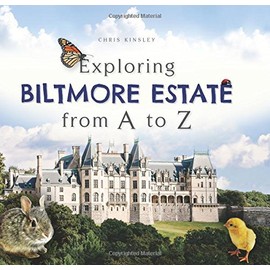 Exploring Biltmore Estate from A to Z
