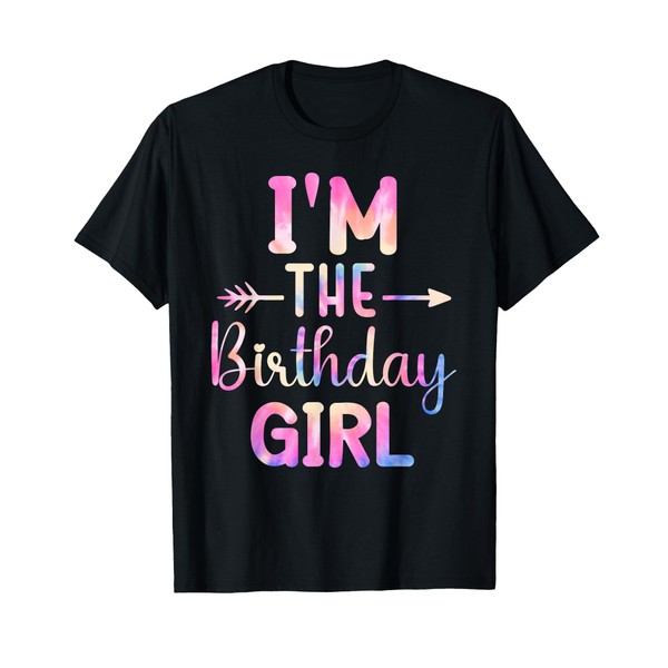 I'm the Birthday Girl Tie Dye Colorful Bday Girl T-Shirt