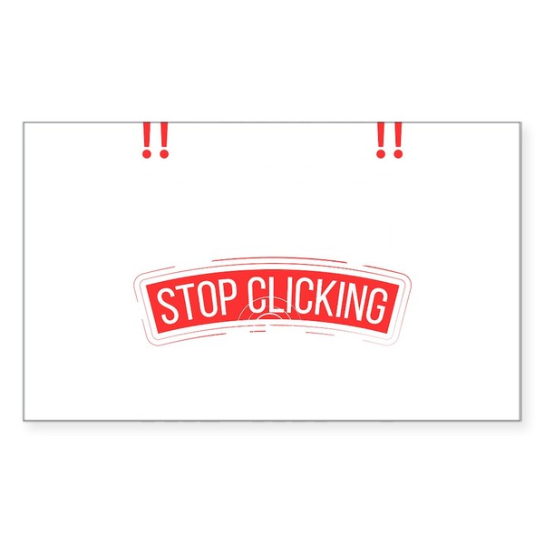 CafePress Cybersecurity Hacking Don'T Click IT H Sticker Rectangle Bumper