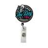 Have the Day You Deserve Badge Reel Acrylic, Skeleton Badge,