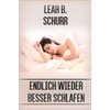 Endlich wieder besser schlafen