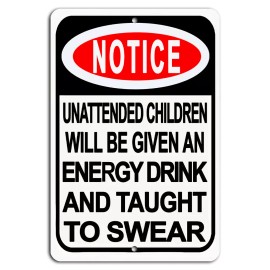 Gift n Gag Unattended Children Energy Drink Metal Sign Funny Rustic Decor 8"x12"