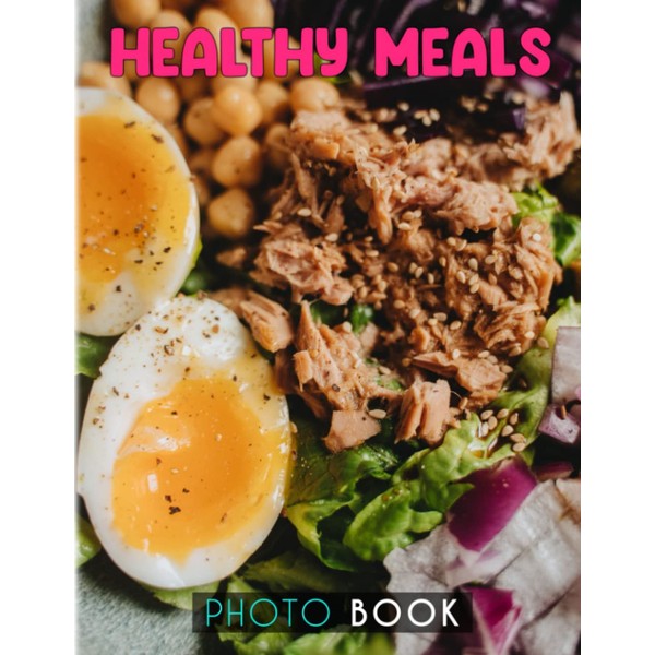 Healthy Meals Photobook: A Lot Of Healthy Clean Foods And