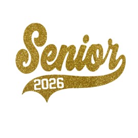 Senior 2026 Iron On Decal, Graduation Patch, DIY Craft, Heat Transfer, Senior Tshirt Graphic Vinyl Applique, Pick Size & Color, Iron-On Most Items 5 Min. (Old Gold Glitter)