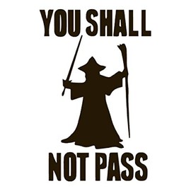 Lord Gandalf You Shall Not Pass Vinyl Sticker Decals (Pack of 2) for Car Window Laptop Phone (4" x 2.6", Black)