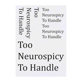 Azeeda 4 x 'Zu neurospicy, um damit umzugehen' Temporäre Tattoos - Wasserfest, Hautfreundlich & Ungiftig · Transfers in Verschiedenen Größen (TO00079930)