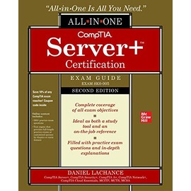 CompTIA Server+ Certification All-in-One Exam Guide, Second Edition (Exam SK0-005)