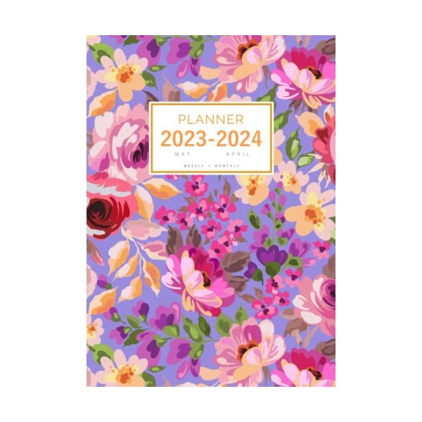 Planner 2023-2024: A4 Weekly and Monthly Organizer from May 2023