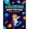 Coloring Books for Kids: Outer Space