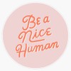 Generic Magnet Be A Nice Human Cursive Magnet Bumper Sticker