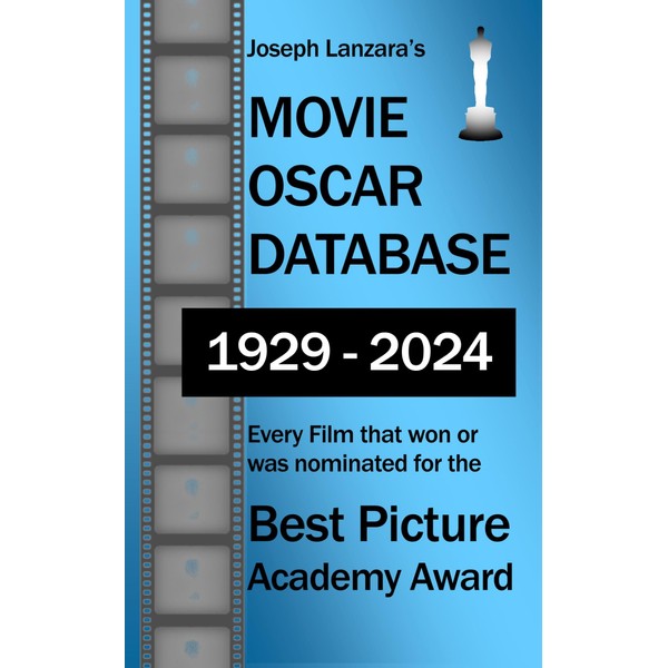 Movie Oscar Database: Every Film that won or was nominated