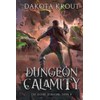 Dungeon Calamity (The Divine Dungeon)