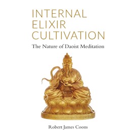 Internal Elixir Meditation: The Nature of Daoist Meditation