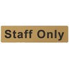 Caledonia Signs 59080 Staff Only Label, Engraved Brass Effect Pvc,