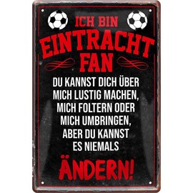 WOGEKA ART Retro Tin Sign with German Text "Ich bin Eintracht Fan Football - Funny Saying as a Gift Idea for Birthday Christmas Decoration 20 x 30 cm Vintage Design Metal 1658