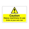 Safety First Display LTD Caution heavy machinery - 1.2mm Rigid
