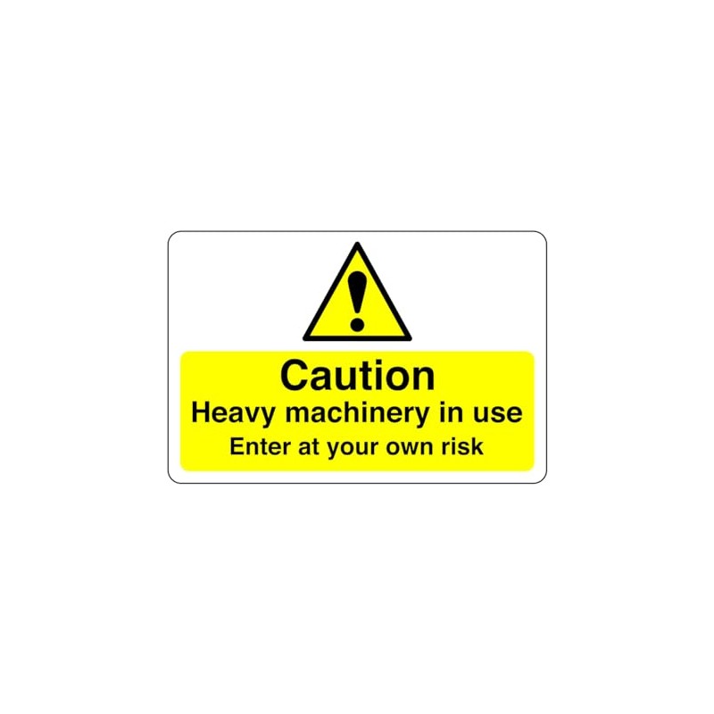 Safety First Display LTD Caution heavy machinery - 1.2mm Rigid