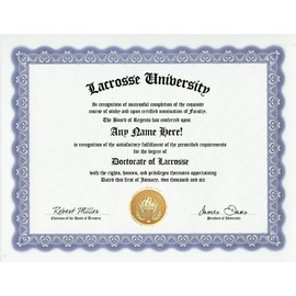 Lacrosse Degree: Custom Gag Diploma Doctorate Certificate (Funny Customized Joke Gift - Novelty Item)
