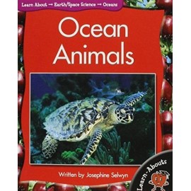 Ocean Animals (Learn About: Earth/Space Science, Level 2)