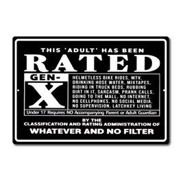 Funny Adult Rated Gen X  Description 70's 80,s Retro  All Metal Tin Sign  8 x 12
