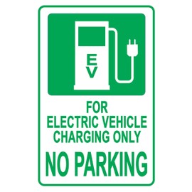Electric Vehicle Charging ONLY NO Parking Sign-18”x12” 0.04”