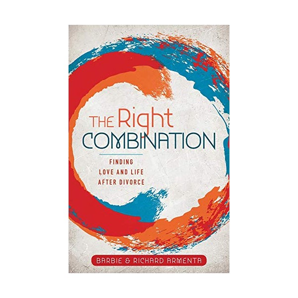 The Right Combination: Finding Love and Life After Divorce