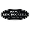 All Quality Oval DO NOT Ring DOORBELL Thank You Sign