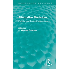 Alternative Medicines: Popular and Policy Perspectives