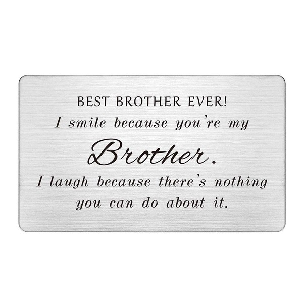 Best Brother Ever, Engraved Wallet Card Insert, Funny Gifts for Brother, I Smile Because You're My Brother, Brother Gifts Cards from Sister, Brother Birthday Card