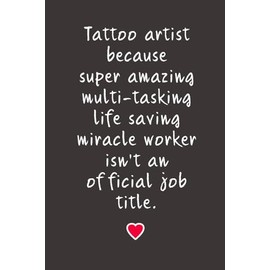 Tattoo Artist Gifts - Journals For Writing - Gift For Women And Men - Notebook - Cute Journal - Lined Journal - Writing Journal - Bookmark