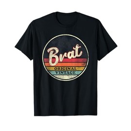 Brat Original Vintage Grunge Style, Funny Item for a Brat T-Shirt