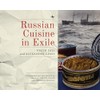 Russian Cuisine in Exile