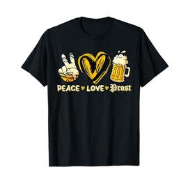 Cute Oktoberfest Costume Peace Love Prost Prost Oktoberfest T-Shirt
