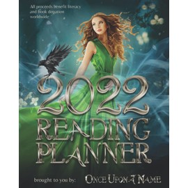 Once Upon a Name 2022 Reading Planner: 2022 Calendar, Weekly Planner, Goal Tracker, and Reading Journal