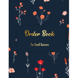 Order Book For Small Business: Track Your Orders with This Daily Sales Log Book for Small Businesses. Customer Order Log Book for Small Business. ... Book. Order Tracker for Online Businesses.