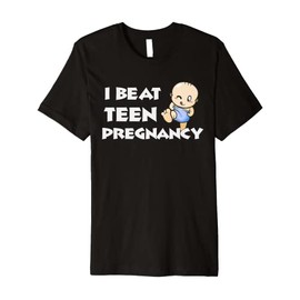 Funny 20 Year Old College Student I Beat Teen Pregnancy Gag Premium T-Shirt
