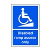 Disabled ramp access only - safety sign- 3mm Aluminum Dibond
