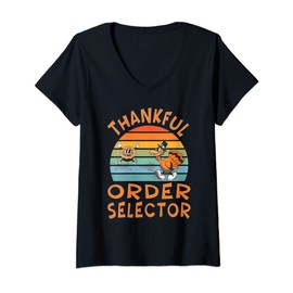 Womens Order Selector Job Funny Thanksgiving V-Neck T-Shirt