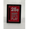 Generic *NEW* 25¢ Insert Coin to Play lapel pin