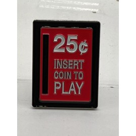 Generic *NEW* 25¢ Insert Coin to Play  lapel pin