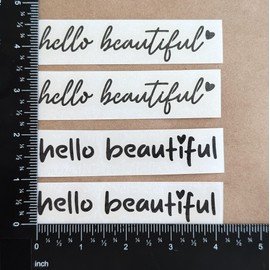 4X Hello Beautiful Decals for: Rearview and Vanity Mirrors, Tumblers, Water Bottles, Laptops | Affirmation Decals | 4-inch (Black, Hello Beautiful)