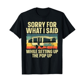 Funny Pop Up Camper Art For Men Women Pop Up Camping Lovers T-Shirt