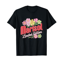 Marisol Limited Edition Flowers Custom Name Wife Grandma T-Shirt