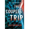 The Couples Trip: A Nordic Noir Thriller of Murder and