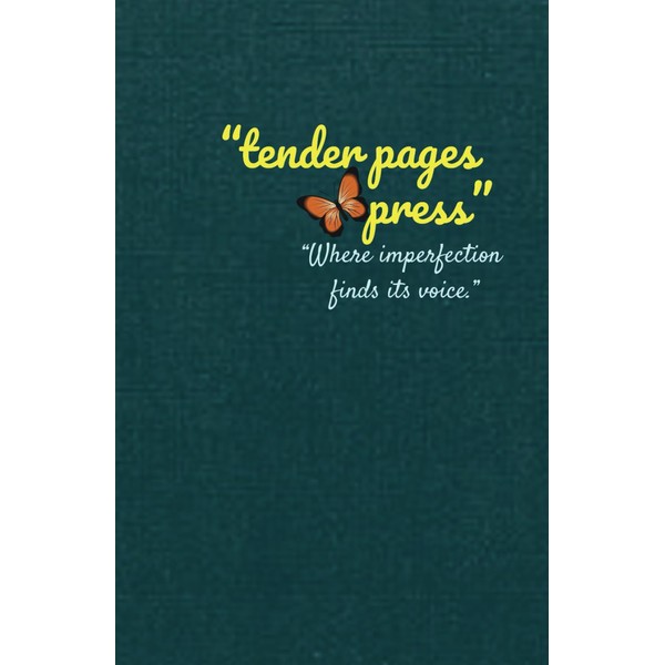 “Tender Pages: A Guided Journal for Mindfulness & Imperfect Growth