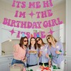 Its Me Hi Im The Birthday Girl Its Me Banner,Popular