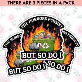 TODOLIA (3Pcs-3in) The Horrors Persist But So Do I Sticker Funny Meme Sticker Adult Humor Decal Inspirational Motivational Women Teen Gift Decoration Laptop Tablet Locker Kindle Helmet Bumper